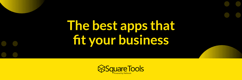 Best Apps That Fit Your Business