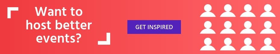Get Inspired to Host Better Events 