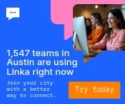 Teams in Austin using Linka Animated Small Rectangle