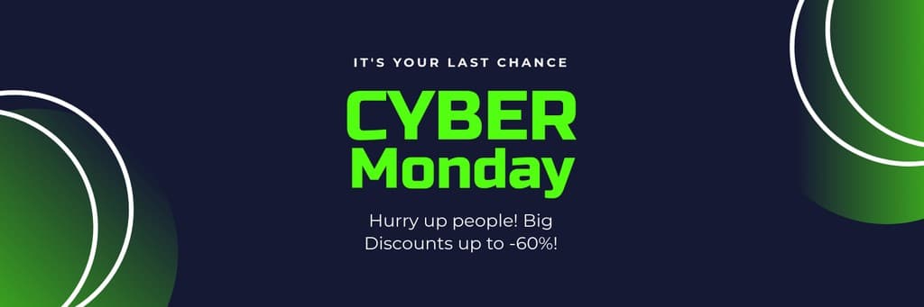 Cyber Monday Big Discounts Last Chance X Header