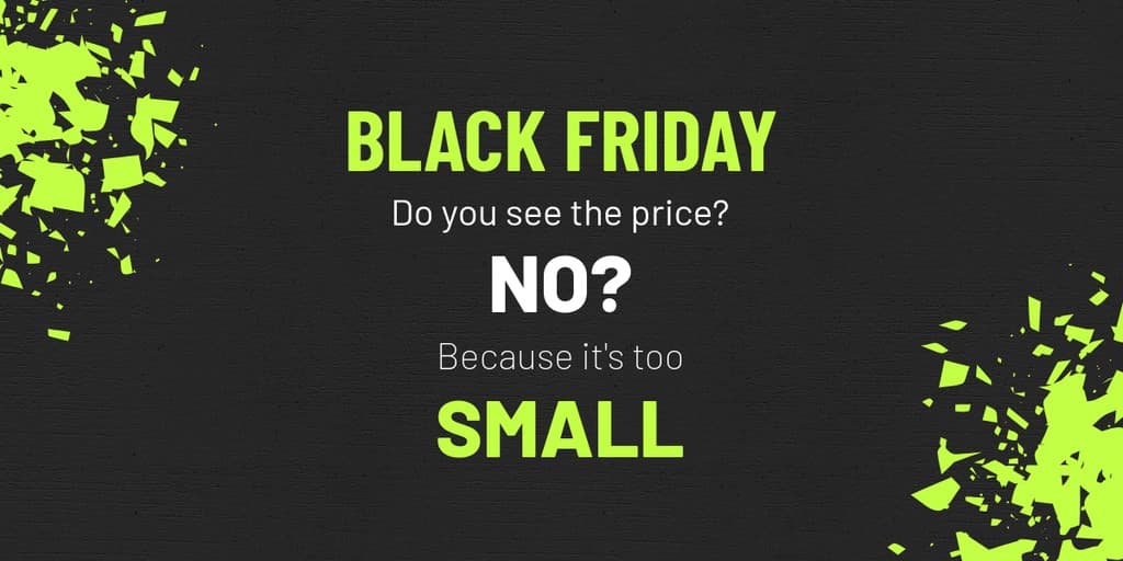 Black Friday Too Small Price