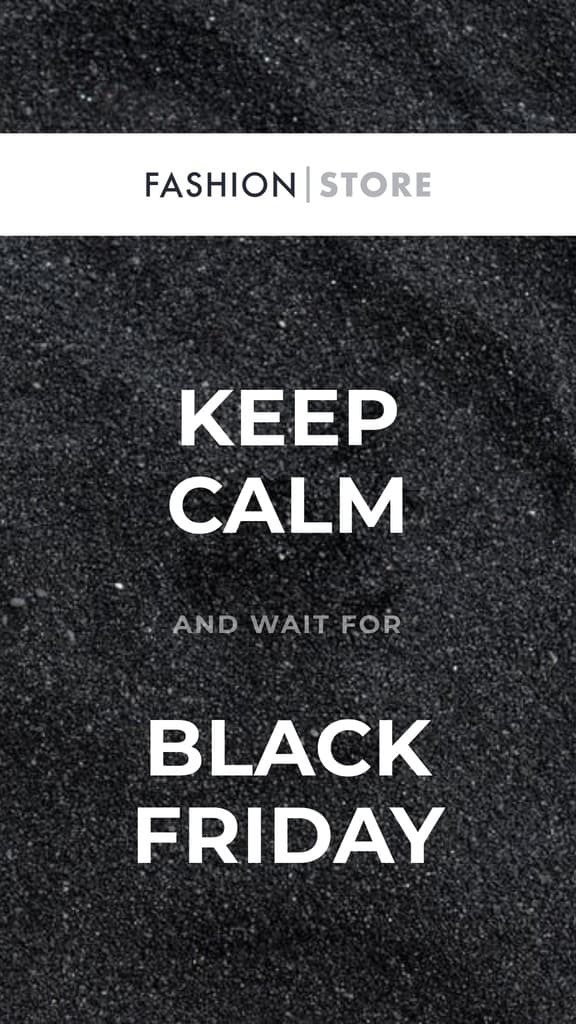 Keep Calm Black Friday Fashion Story