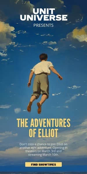 The Adventures of Elliot Unit Universe Movie Animated Half Page