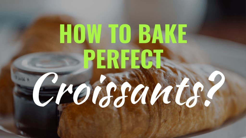 Perfect Croissants 1280x720 YouTube Video Thumbnail