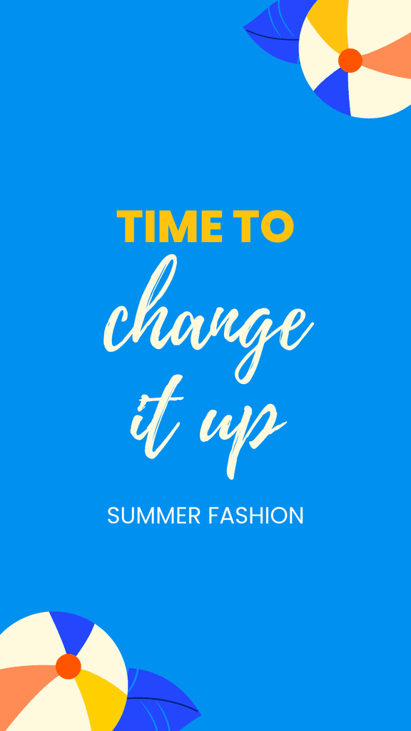 Time To Change Summer Fashion