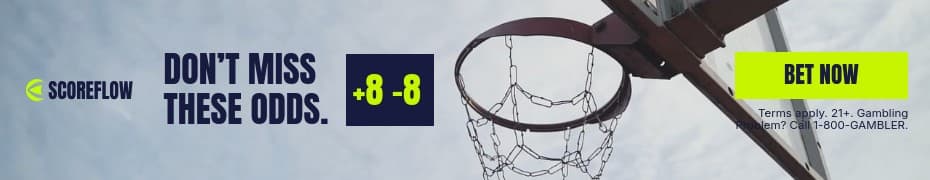 Don’t Miss Odds Basketball Scoreflow Betting Video Top Banner