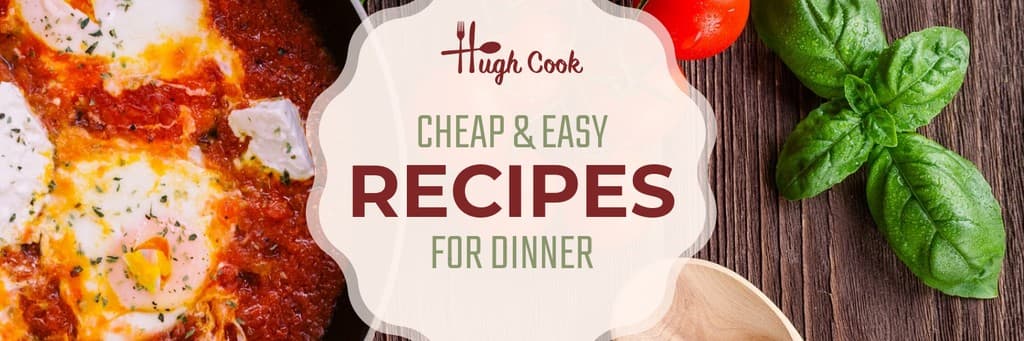 Cheap & Easy Dinner Recipes X Header