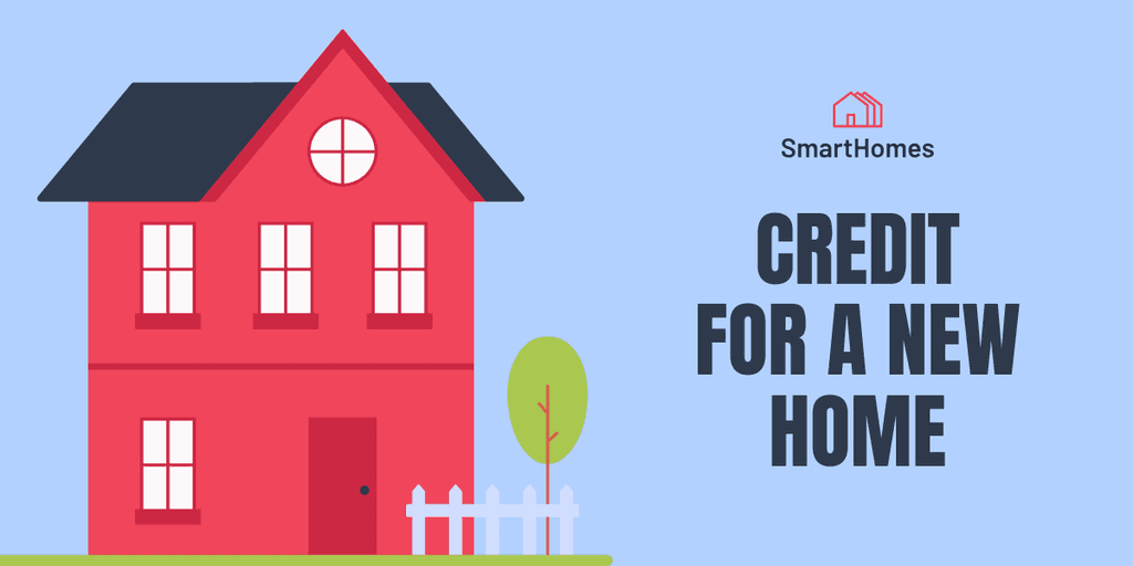 Smart Credit for a New Home