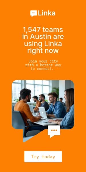 Connect Austin Teams with Linka Animated Half Page