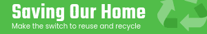 Save our Home and Recycle Earth Day Mobile Banner