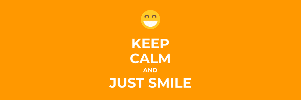 Keep Calm and Just Smile X Header