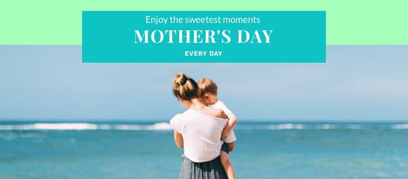 Mother's Day Enjoy the Sweetest Moments Facebook Cover