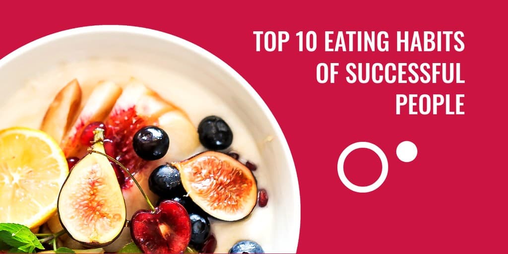 Top 10 Eating Habits X Image Post