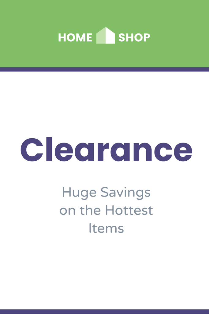 Huge Home Shop Clearance