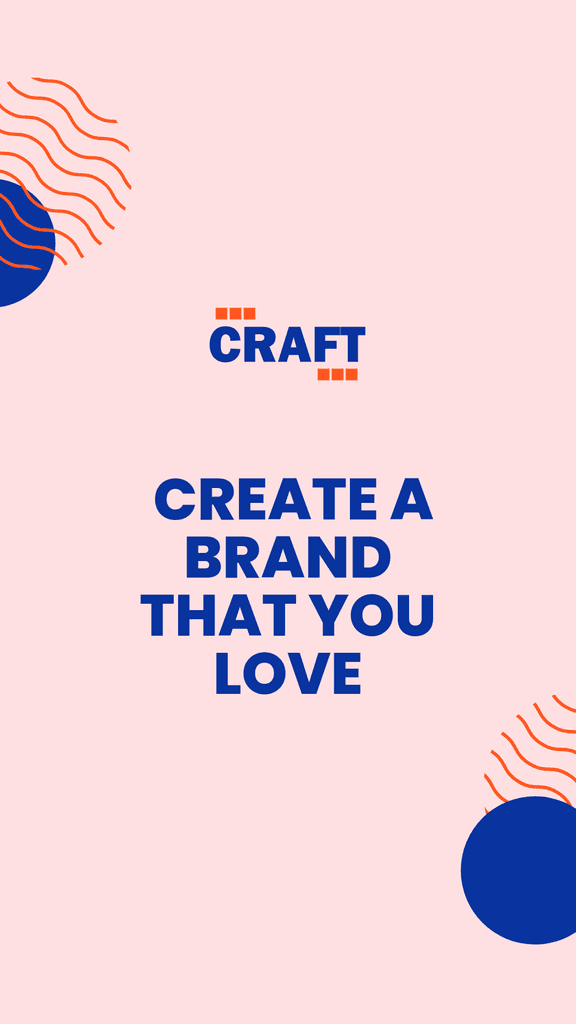 Create a Brand You Love