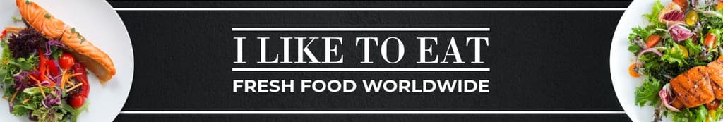 I Like To Eat Fresh Food Worldwide Linkedin Page Cover Linkedin Page Cover