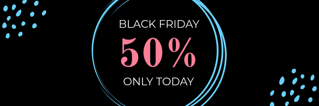 Black Friday 50 Only Today X Header