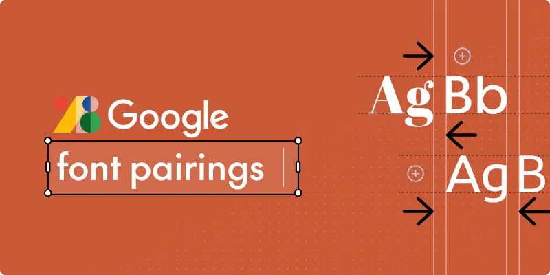 Charming Google font pairings that go hand in hand