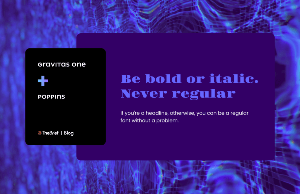 Gravitas One Poppins font combination