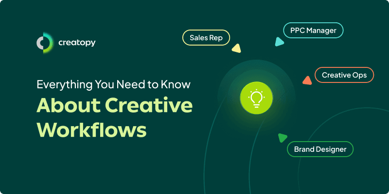 Everything you need to know about creative workflows