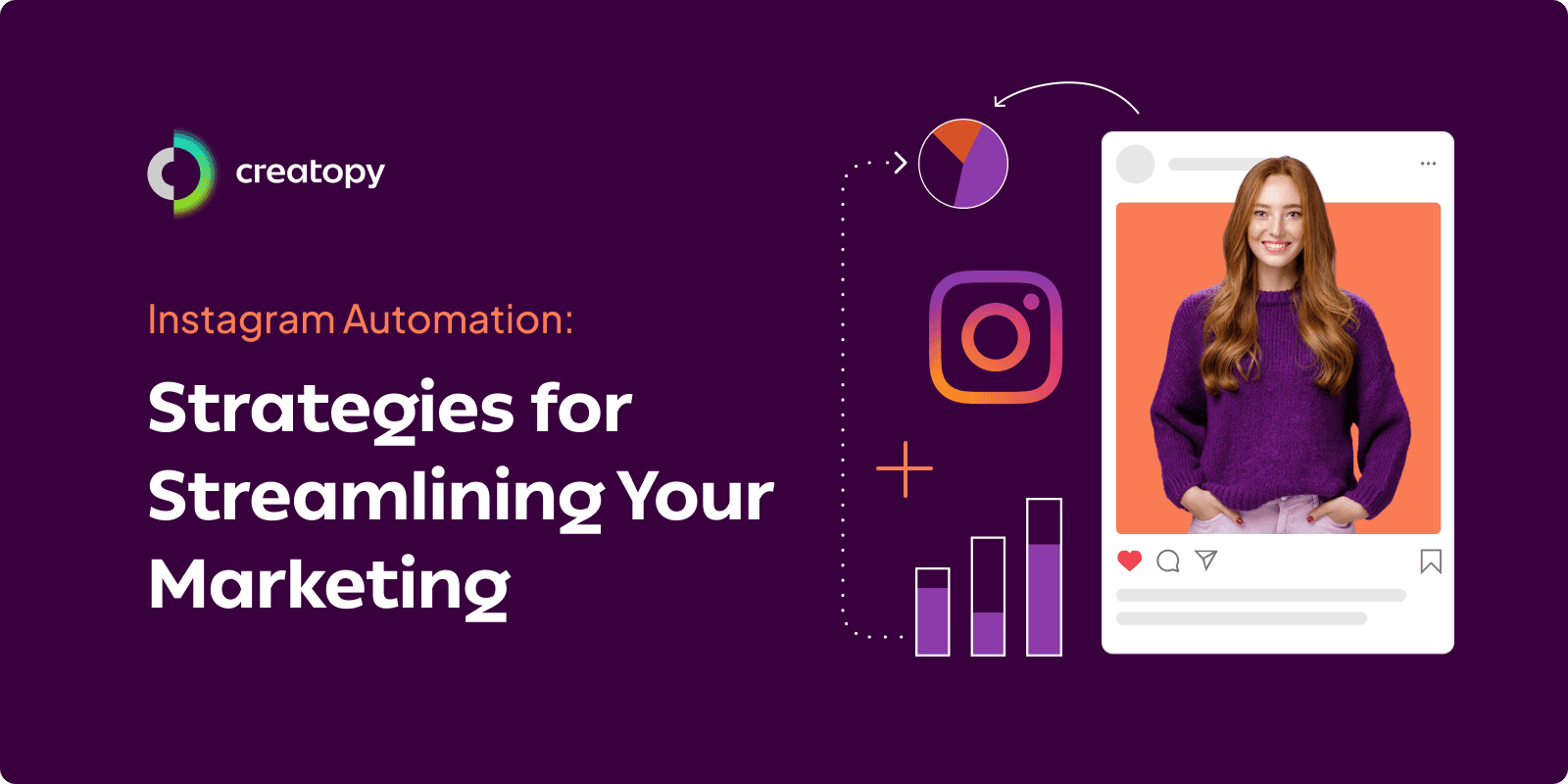 Strategies for streamlining your marketing efforts on Instagram