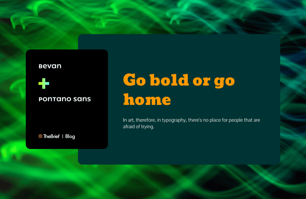 Bevan Pontano Sans font combination